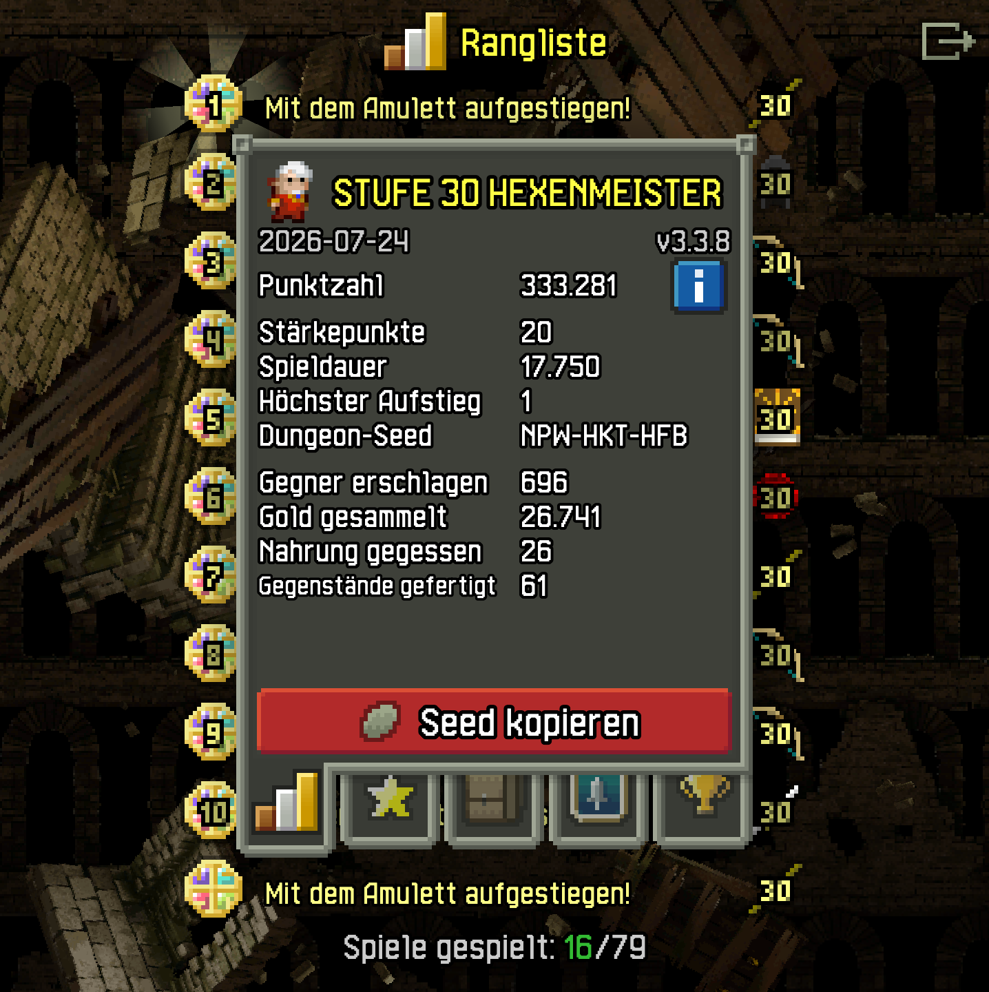 Lvl 30 Hexenmeister
Char-Sheet
333281 Punkte