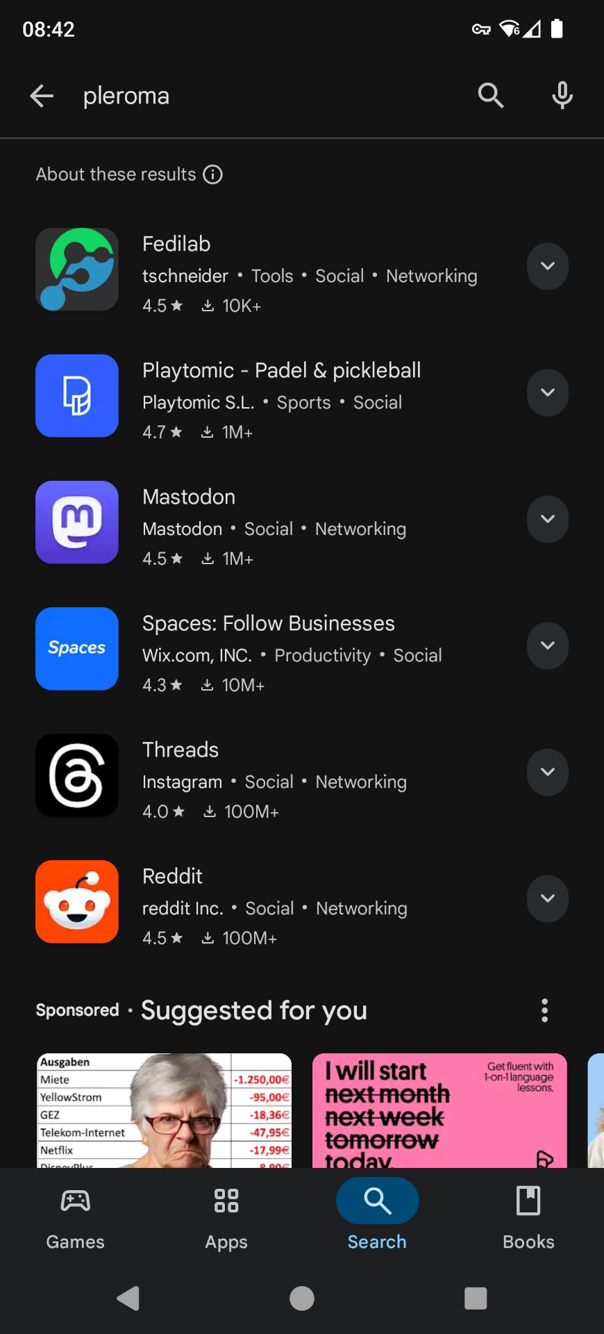 Play-Store-Ergebnisse
bereits zweiter Platz hat inhaltlich null Relevanz, Threads und Reddit kommen auch noch auf Seite 1 vor, danach wird es NOCH düsterer bis zu harter Malware und Werbung.

Der nächste, einigermaßen sinnvolle Eintrag kommt auf der dritten Bildschirmseite, dann einer auf der 5.

Es GÄBE also sinnvolle Ergebnisse zum anzeigen.