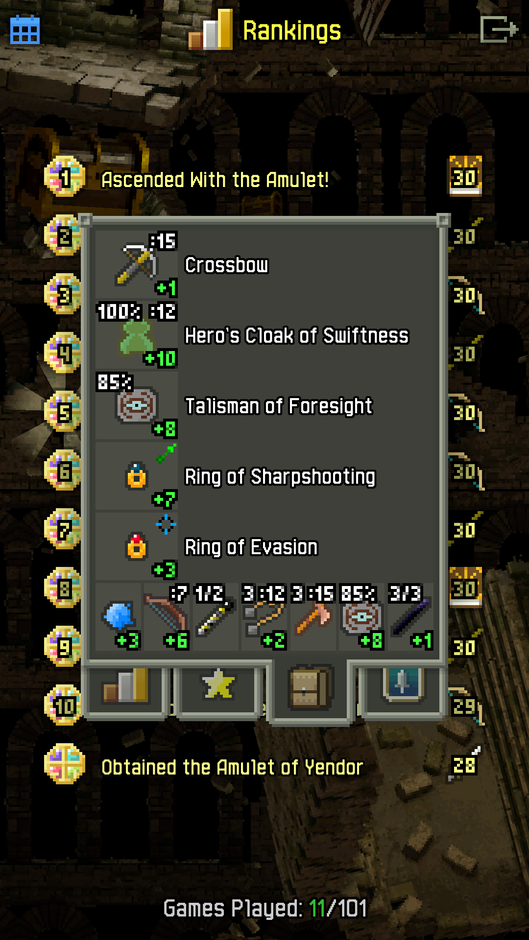 Items
Crossbow+1 was useless/unused
Heros cloak of swiftness +10
Talisman of foresight +8
Ring of sharpshooting +8 (increased bow damage)
Ring of evasion +3
Some blinding darts and staff of force against ranged enemies, throwing weapons that cripple/burn/bleed Items
Crossbow+1 was useless/unused
Heros cloak of swiftness +10
Talisman of foresight +8
Ring of sharpshooting +8 (increased bow damage)
Ring of evasion +3
Some blinding darts and staff of force against ranged enemies, throwing weapons that cripple/burn/bleed